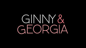 Ginny & Georgia